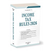 Taxmann’s Income Tax Rules, 2026 (65th Edition) [Free Delivery]
